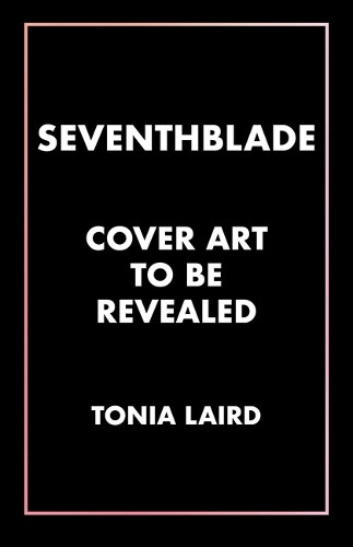 Seventhblade Tonia Laird 9781770418073
