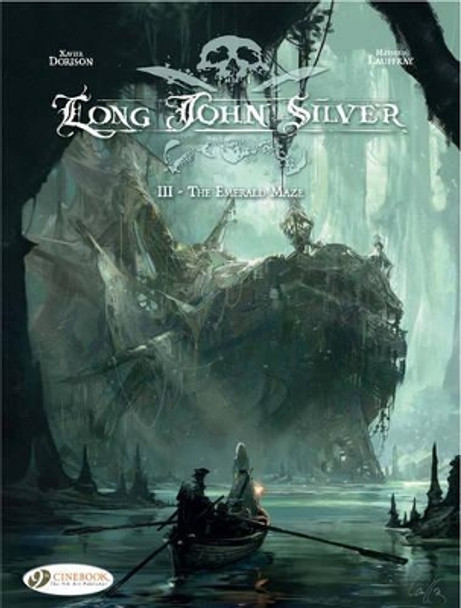 Long John Silver 3 - The Emerald Maze Xavier Dorison 9781849181051