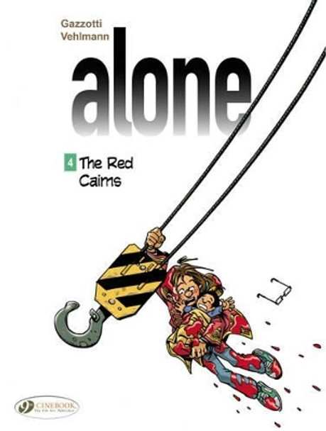 Alone 4 - The Red Cairns Fabien Vehlmann 9781849182560