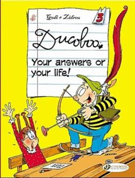 Ducoboo Vol.3: Your Answers or Your Life! Zidrou 9781905460281