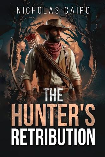 The Hunter's Retribution Nicholas Valdes 9798313678597