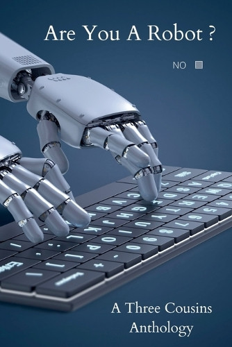 Are you a Robot? Robert Allen Lupton 9798230187479