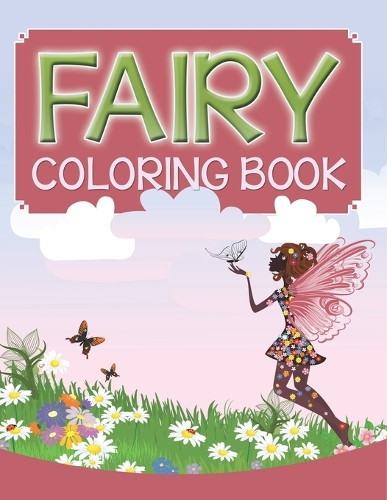 Fairy Coloring Book Speedy Publishing LLC 9798869455321
