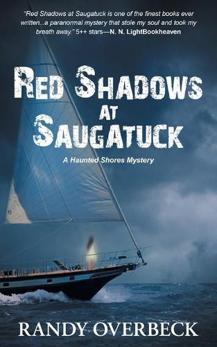 Red Shadows at Saugatuck Randy Overbeck 9781509262090