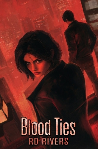 Blood Ties Rd Rivers 9781069300522
