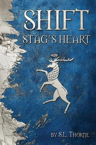 Shift: Stag's Heart S L Thorne 9781961615021