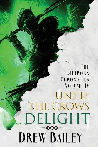 Until the Crows Delight Drew Bailey 9781645543367
