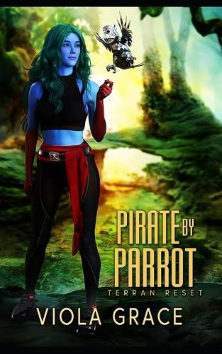Pirate by Parrot Viola Grace 9781487443023