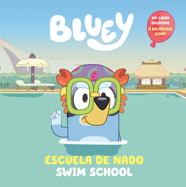 Bluey: Swim School/Escuela de nado (Bilingual English-Spanish Edition): Un libro bilingue Penguin Young Readers Licenses 9780593891339