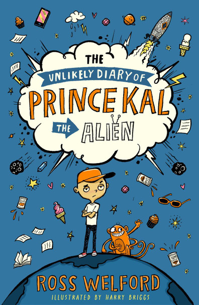The Unlikely Diary of Prince Kal the Alien Ross Welford 9780008544805