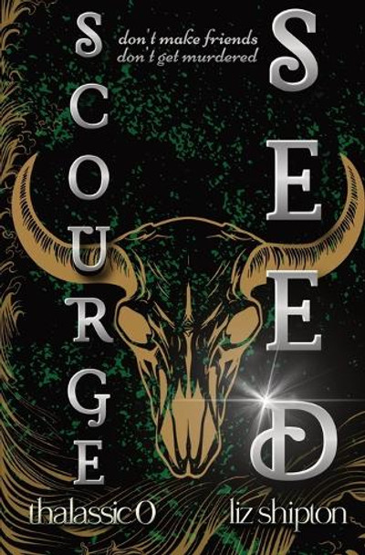 Scourge & Seed Liz Shipton 9798348577384