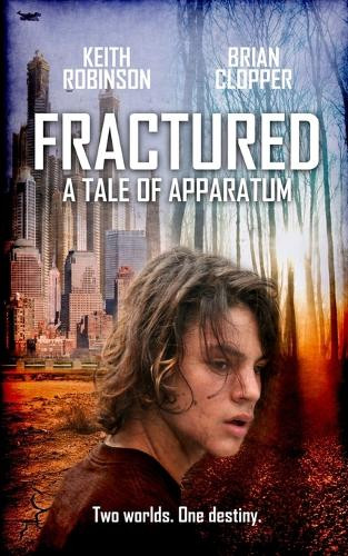 Fractured (Book 1) Brian Clopper 9781530020966