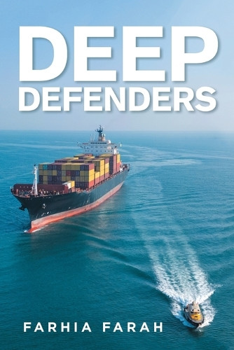 Deep Defenders Farhia Farah 9781669892106