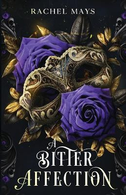 A Bitter Affection Rachel Mays 9798987208922