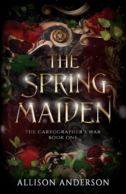 The Spring Maiden Allison Anderson 9781648394393