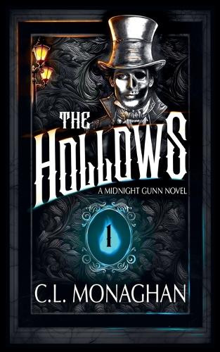 The Hollows C L Monaghan 9798231246793