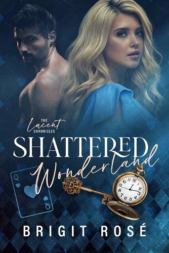 Shattered Wonderland Brigit Rose 9781955106429