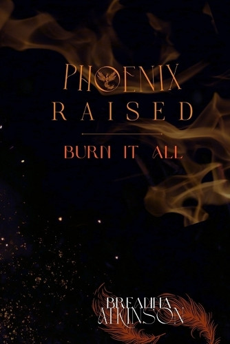 Phoenix Raised Breanna Atkinson 9781069453501