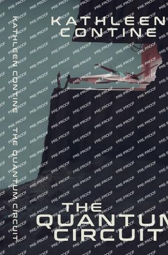 The Quantum Circuit Kathleen Contine 9781734231694