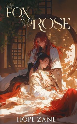 The Fox and the Rose: Vol. 1 Hope Zane 9798319070616