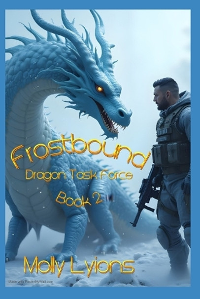 Frostbound: Dragon Task Force Molly Lyions 9798281943987