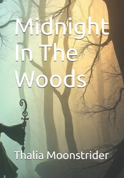 Midnight In The Woods Thalia Moonstrider 9798283075983