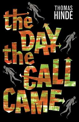 The Day the Call Came Thomas Hinde 9781939140586