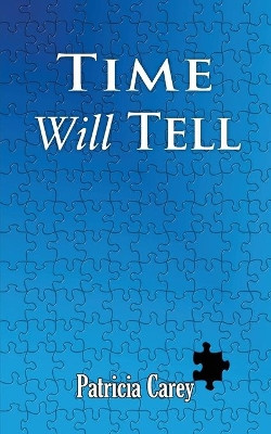 Time Will Tell Patricia Carey 9781786239136