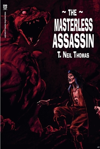 The Masterless Assassin T Neil Thomas 9798230976882