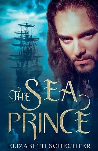 The Sea Prince Elizabeth Schechter 9781952598562