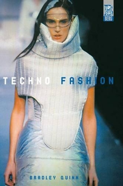 Techno Fashion Bradley Quinn 9781859735992