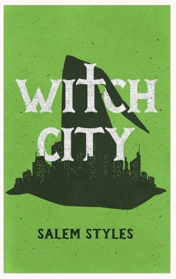 Witch City Salem Styles 9781738993000