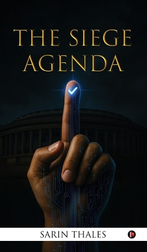 The Siege Agenda Sarin Thales 9798899292934