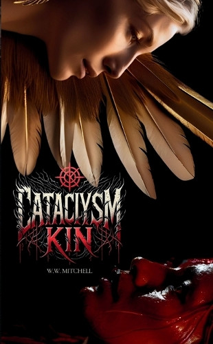 Cataclysm Kin W W Mitchell 9781958148228