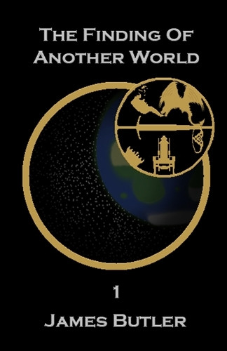 The Finding Of Another World James Butler 9798466606997