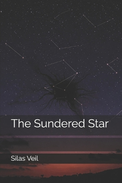 The Sundered Star Silas Veil 9798317000288
