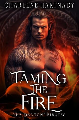 Taming The Fire Charlene Hartnady 9798281718066