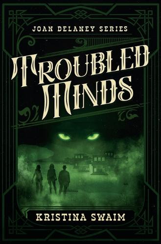 Troubled Minds Kristina Swaim 9798227391605