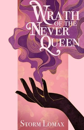 Wrath of the Never Queen Storm Lomax 9781036910501