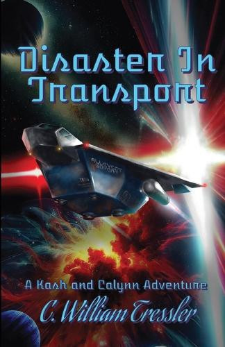 Disaster In Transport C William Tressler 9798991679541