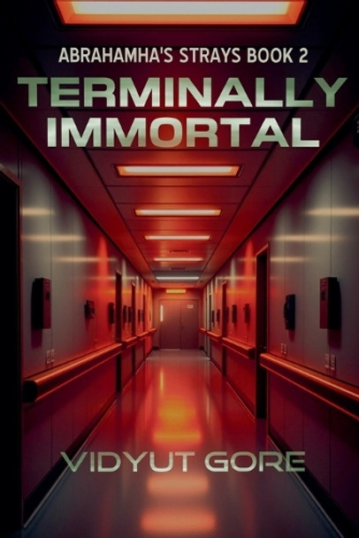 Terminally Immortal Vidyut 9798230005100