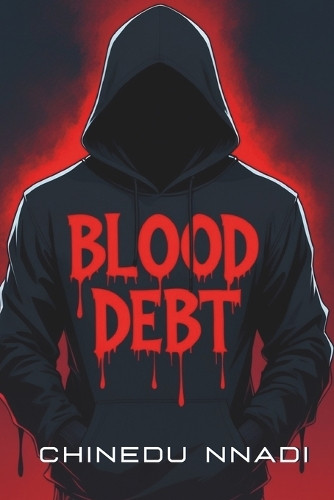 Blood Debt Chinedu Nnadi 9798282194920