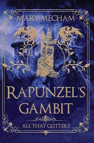 Rapunzel's Gambit Mary Mecham 9798349313912