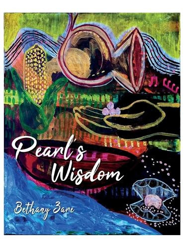Pearl's Wisdom Bethany Zare 9781637657539