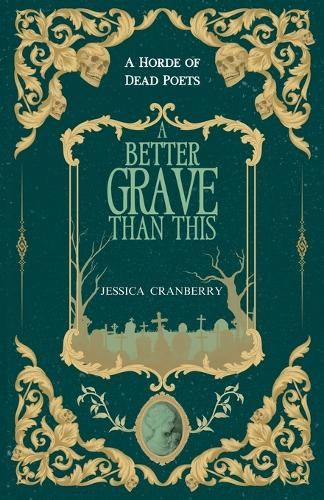 A Better Grave Than This Jessica Cranberry 9798992766400