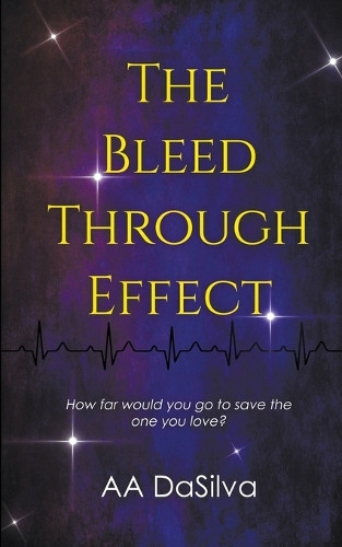 The Bleed-Through Effect Aa Dasilva 9781509261956