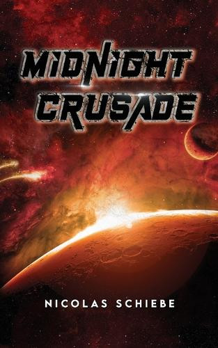 Midnight Crusade Nicolas Schiebe 9798890919076