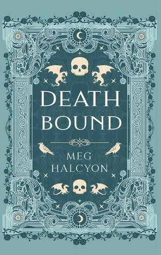 Death Bound Meg Halcyon 9798348569334