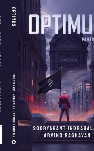 Optimus: Parts 1 & 2 Sooryakant Indrabalan 9798894153414