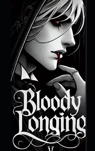 Bloody Longing Yenlo Yen 9798339973317
